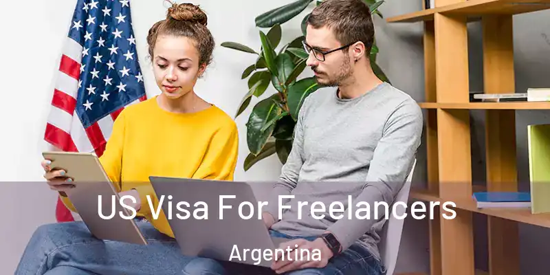  US Visa For Freelancers Argentina