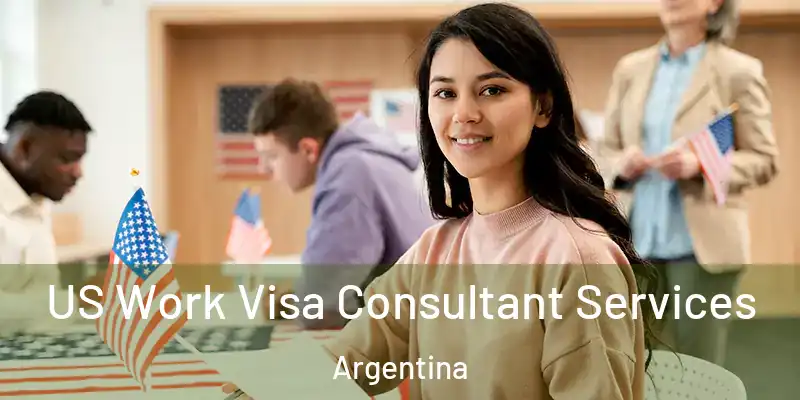 US Work Visa Consultant Services Argentina