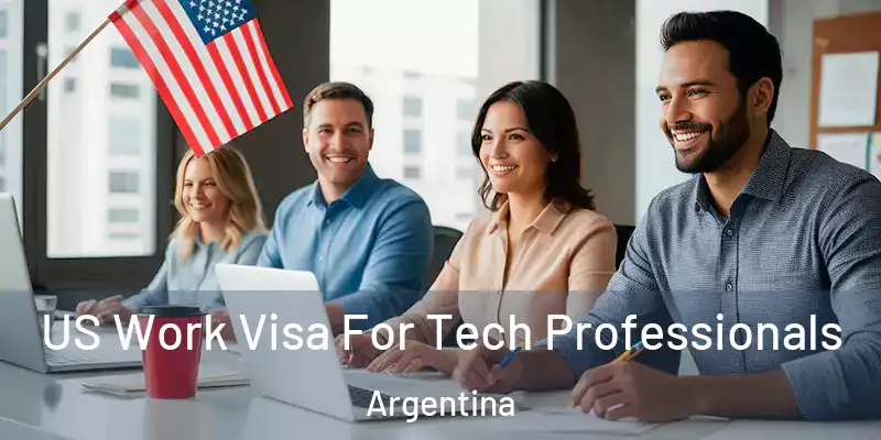 US Work Visa For Tech Professionals Argentina